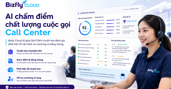 AI chấm điểm chất lượng cuộc gọi Call Center bằng Bizfly Cloud AI