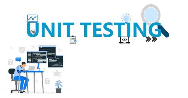 Unit Test là gì? Cách viết Unit Test hiệu quả trong phát triển phần mềm
