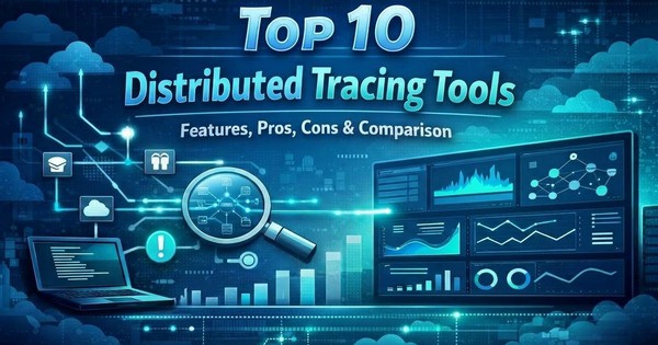 Top 5 Công cụ Distributed Tracing cho Microservices năm 2026