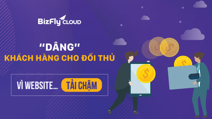Tự tay "dâng" khách hàng cho đối thủ chỉ vì website… tải chậm