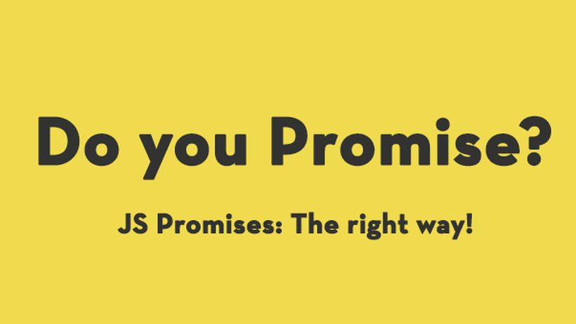 Promise - Lời hứa ngọt ngào trong JavaScript (P.2)