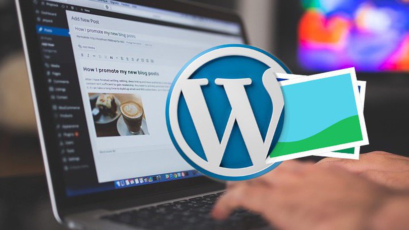 6 plugin giúp tối ưu hóa hình ảnh cho Wordpress