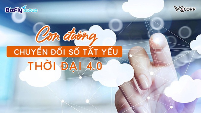 Lên mây: Con đường chuyển đổi số tất yếu thời đại 4.0
