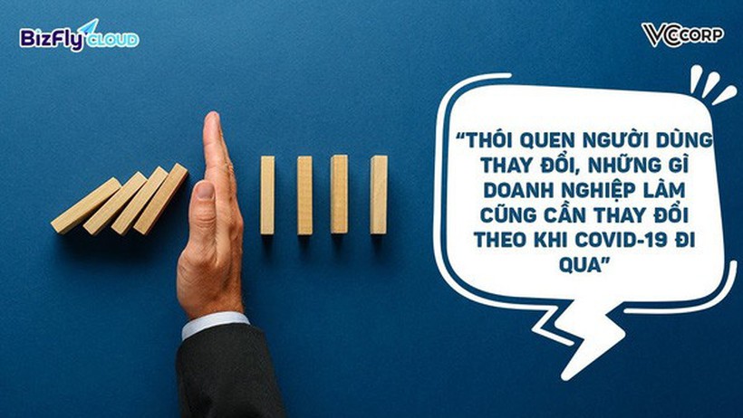 Thói quen người dùng thay đổi, cơ hội cho doanh nghiệp khi bão Covid-19 đi qua