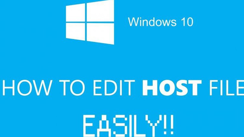 Cách mở và chỉnh sửa File Host Win 10