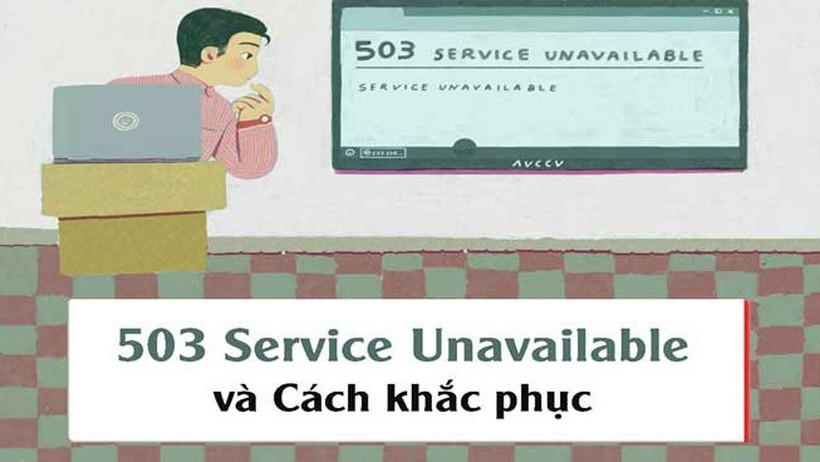 503 service unavailable là gì? Hướng dẫn cách khắc phục chi tiết