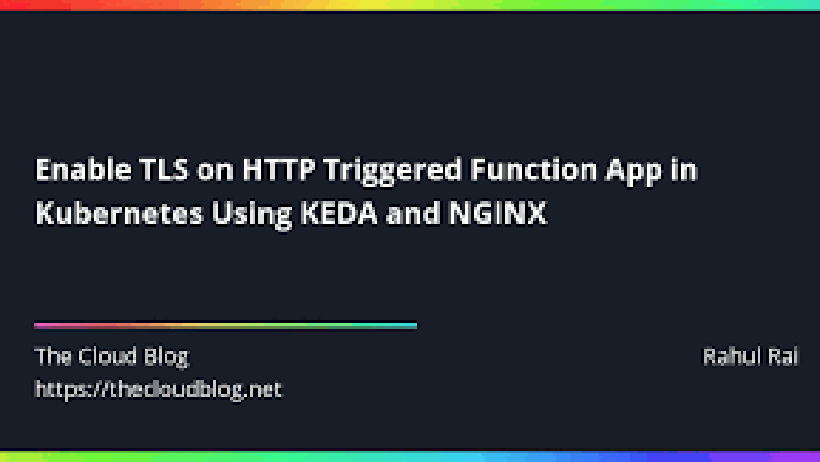 Bật TLS trên ứng dụng kích hoạt HTTP trong Kubernetes bằng KEDA và NGINX