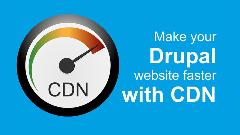 Cách tích hợp CDN cho Drupal thế nào? Hướng dẫn từ A đến Z