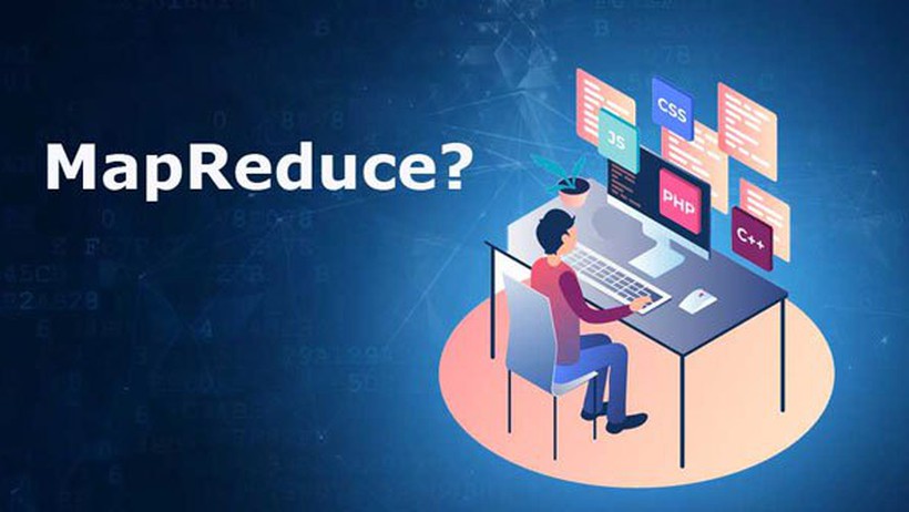 Mapreduce là gì? Tổng quan thông tin về mô hình lập trình Mapreduce