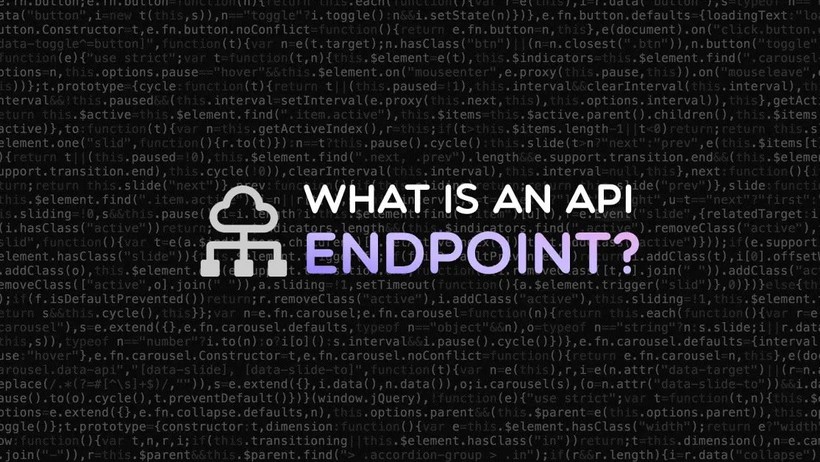 API Endpoint là gì? Tầm quan trọng của API endpoint