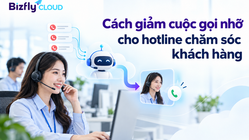 Cách giảm cuộc gọi nhỡ cho hotline chăm sóc khách hàng