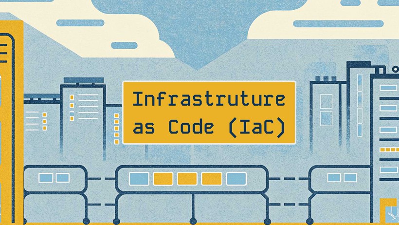 7 best practice về Infrastructure as Code team DevOps cần nắm vững